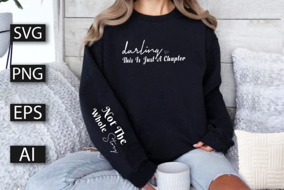 Darling This is Just a Chapter Not... Graphics