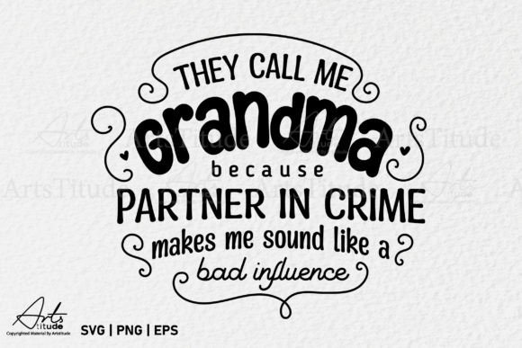 GRANDMA SVG & Funny Quote Graphics for Crafts