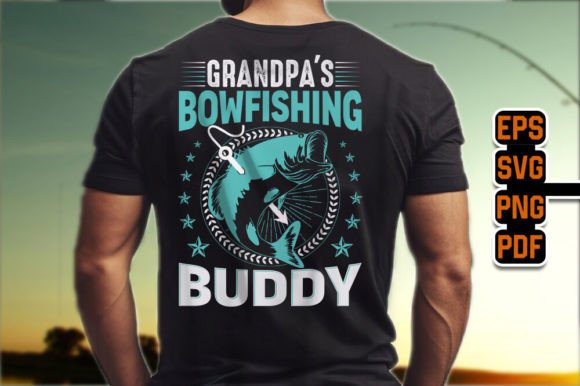 Grandpa’s Bowfishing Buddy: Graphics & T-Shirt Designs
