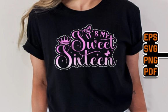 It’s My Sweet Sixteen Birthday T-Shirt