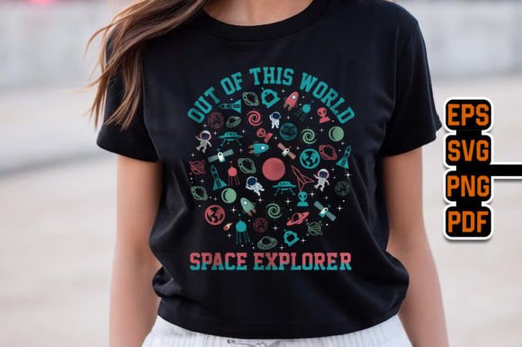 Out of This World Space Explorer Graphics & T-Shirt Designs