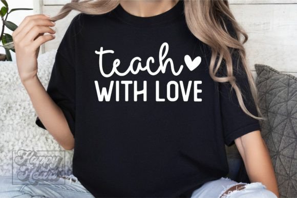 Teach with Love SVG PNG – Teacher Graphics for Crafts